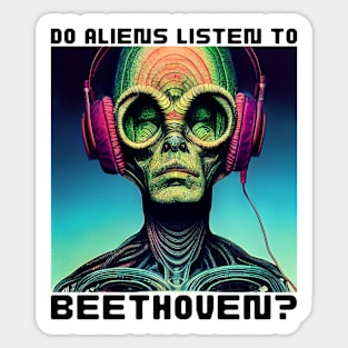 Do Aliens Listen to Beethoven? Sticker